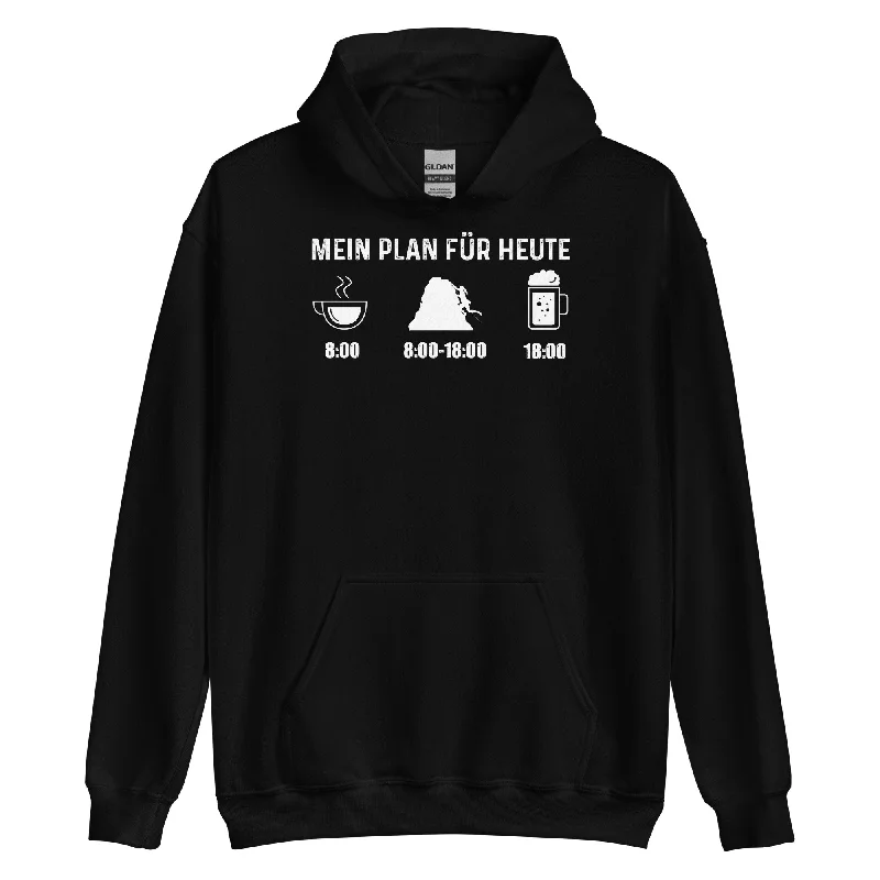 Mein Plan Für Heute 1 - Unisex Hoodie