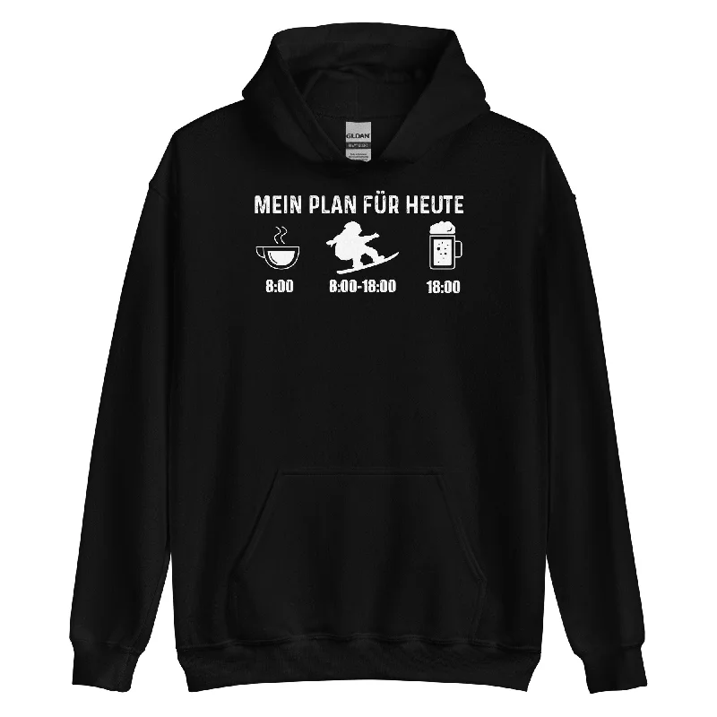 Mein Plan Für Heute - Unisex Hoodie