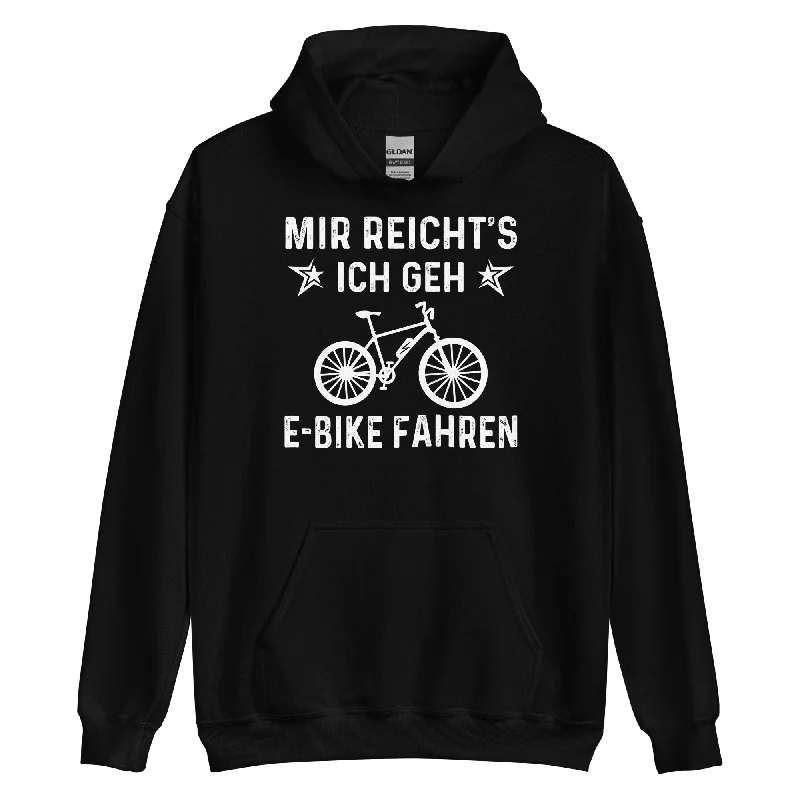 Mir Reicht's Ich Gen E-Bike Fahren - Unisex Hoodie